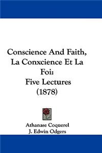 Conscience And Faith, La Conxcience Et La Foi