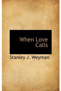 When Love Calls