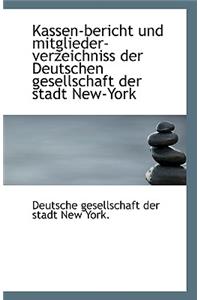 Kassen-Bericht Und Mitglieder-Verzeichniss Der Deutschen Gesellschaft Der Stadt New-York