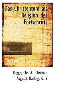 Das Christentum ALS Religion Des Fortschritts