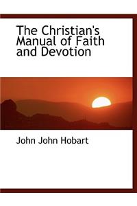 The Christian's Manual of Faith and Devotion