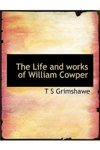 The Life and Works of William Cowper