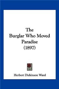 Burglar Who Moved Paradise (1897)