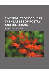 Finding-List of Books in the Classes of Poetry and the Drama