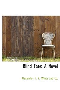 Blind Fate