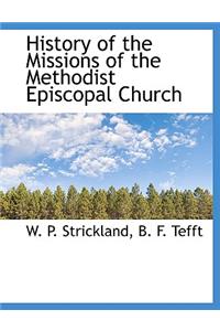 History of the Missions of the Methodist Episcopal Church