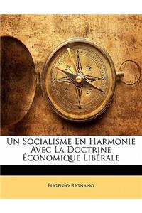 Un Socialisme En Harmonie Avec La Doctrine Economique Liberale