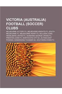 Victoria (Australia) Football (Soccer) Clubs