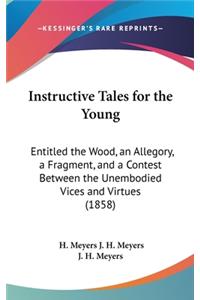 Instructive Tales for the Young