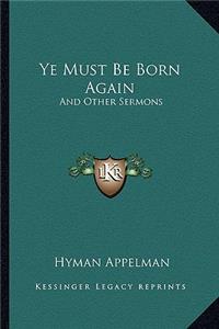 Ye Must Be Born Again