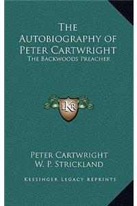 The Autobiography of Peter Cartwright