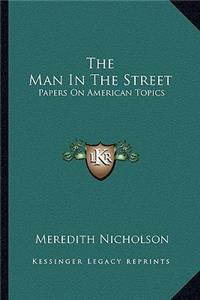 The Man In The Street