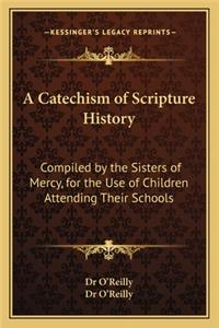 A Catechism of Scripture History