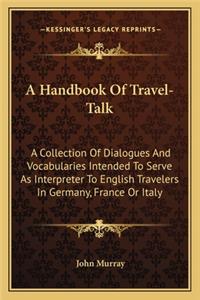 A Handbook Of Travel-Talk