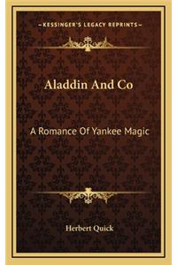 Aladdin and Co: A Romance of Yankee Magic