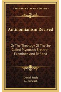 Antinomianism Revived