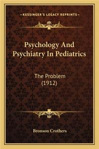 Psychology and Psychiatry in Pediatrics