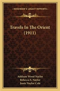 Travels in the Orient (1911)
