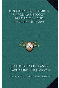 Bibliography of North Carolina Geology, Mineralogy and Geography (1909)