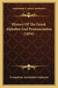 History Of The Greek Alphabet And Pronunciation (1854)