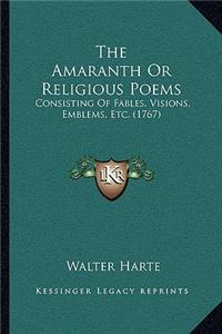 The Amaranth Or Religious Poems