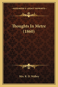 Thoughts in Metre (1860)