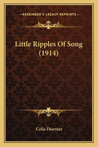 Little Ripples Of Song (1914)
