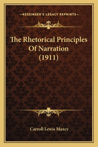 The Rhetorical Principles Of Narration (1911)