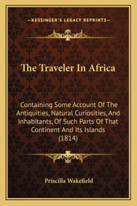 The Traveler In Africa
