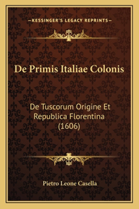 De Primis Italiae Colonis