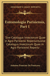 Entomologia Parisiensis, Part 1