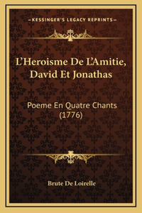 L'Heroisme De L'Amitie, David Et Jonathas