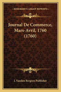 Journal De Commerce, Mars-Avril, 1760 (1760)