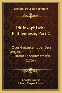 Philosophische Palingenesie, Part 2