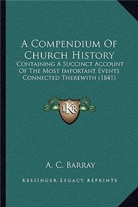 Compendium Of Church History