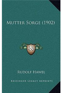 Mutter Sorge (1902)