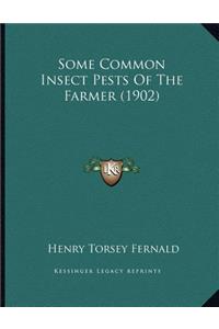 Some Common Insect Pests Of The Farmer (1902)