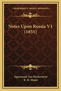 Notes Upon Russia V1 (1851)