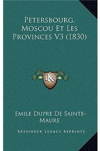 Petersbourg, Moscou Et Les Provinces V3 (1830)