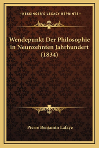 Wendepunkt Der Philosophie in Neunzehnten Jahrhundert (1834)