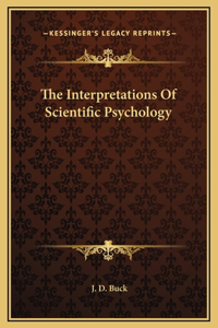 The Interpretations Of Scientific Psychology