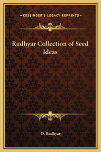 Rudhyar Collection of Seed Ideas