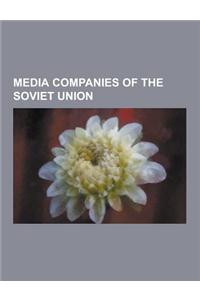 Media Companies of the Soviet Union