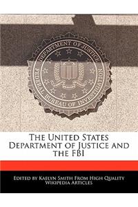The United States Department of Justice and the FBI