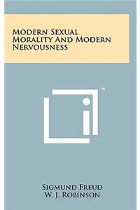 Modern Sexual Morality and Modern Nervousness