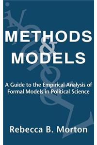 Methods and Models: A Guide to the Empirical Analysis of Formal Models in Political Science