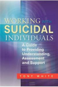 Working with Suicidal Individuals