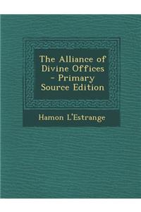 The Alliance of Divine Offices