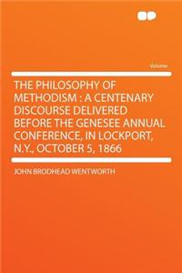 The Philosophy of Methodism