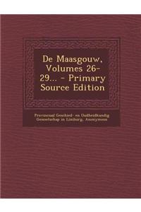 de Maasgouw, Volumes 26-29...